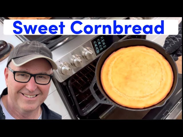 How to Make Sweet 
Cornbread