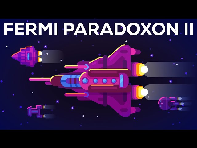 Das Fermi Paradoxon II – Ein paar Ideen – Wo sind die ganzen Aliens? (2/2)