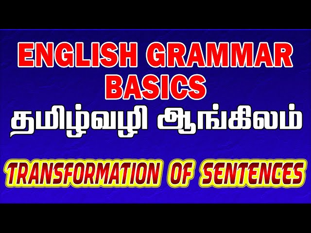 Transformation Of Sentences | தமிழ் வழி ஆங்கிலம் | English Grammar Lessons For Beginners In Tamil