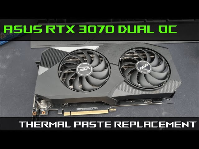 RTX 3070 Asus DUAL OC Thermal Paste Replacement Tear-DOWN