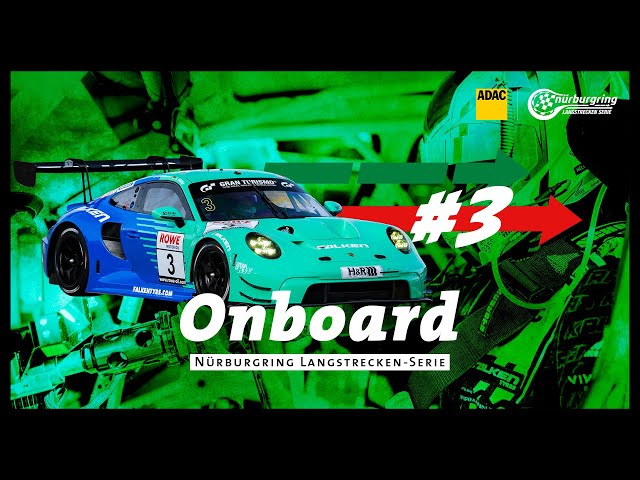 Onboard: #3 | Falken Motorsports | Porsche 911 GT3 R