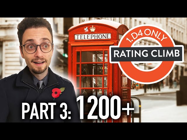1200+ CLIMB | 1. d4 DYNAMITE: London and The Queen's Gambit Openings Part 3