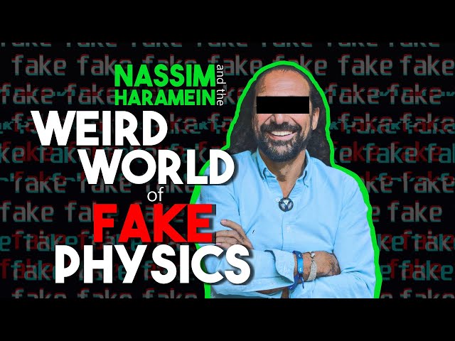 Debunking the Pseudoscience of Nassim Haramein