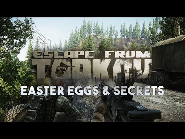 Escape From Tarkov Easter Eggs, Secrets & Details
