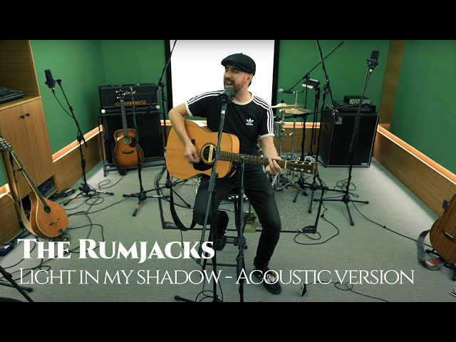 The Rumjacks - Light in My Shadow (Acoustic Version)