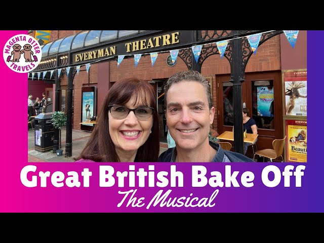 GREAT BRITISH BAKE OFF The Musical – Review of World Premiere at Everyman Theatre Cheltenham #GBBO