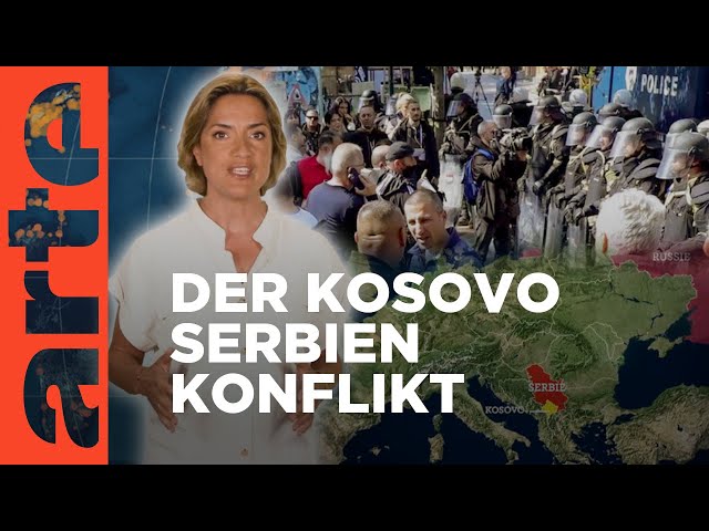 Serbien und Kosovo: Die Spannungen nehmen zu | Mit offenen Karten - Im Fokus | ARTE