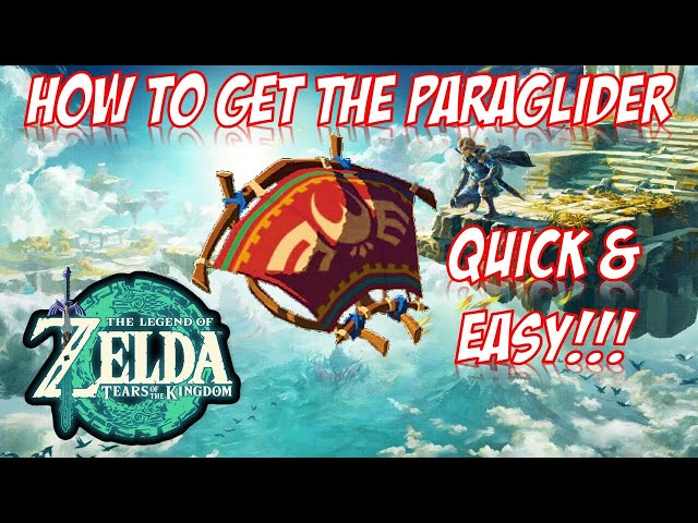 The Legend Of Zelda Tears of the Kingdom How To Get The Paraglider Nintendo Switch Quik And Easy