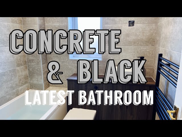 Concrete & Black! New Bold Bathroom.