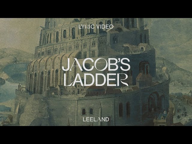 Leeland & Rita Springer - Jacob's Ladder (Official Lyric Video)