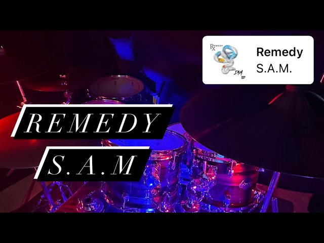 Remedy - S.A.M // Drum Cover