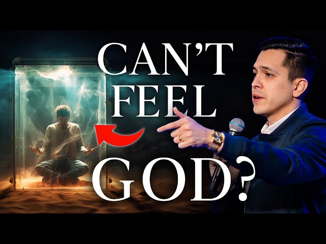 Why You Don’t Feel God’s Presence Even When You Pray