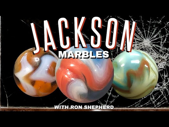 Jackson Marbles Identifications with Ron Shepherd