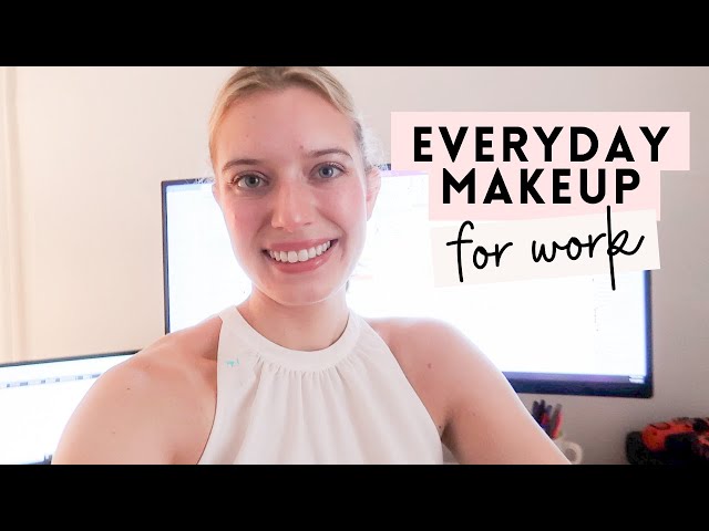 My Everyday Makeup Routine for Work (from home)!