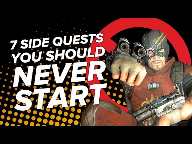 7 Side Quests You Should NEVER Start