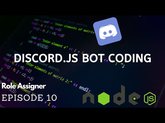 Discord.JS Bot Coding - Role Assigner - (Episode #10) (v12!)