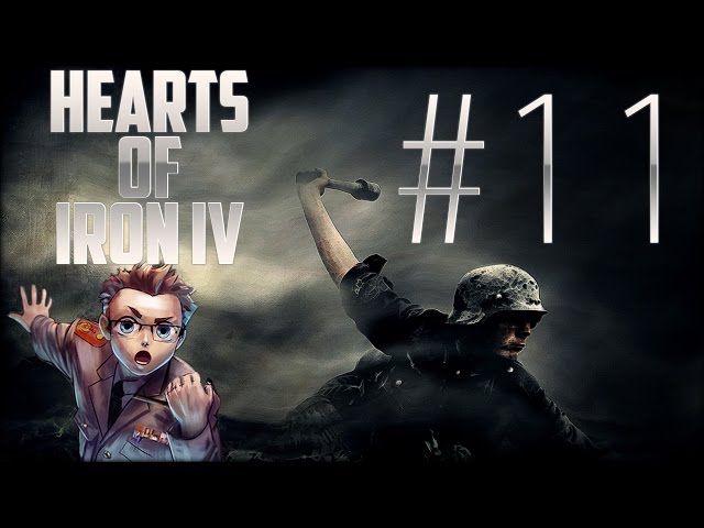 Hearts of Iron IV - Deutschland Part 11 «» Let's Play Hearts of Iron 4 | HD Deutsch