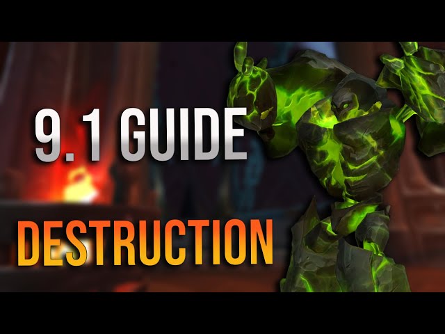 9.1 Destruction Warlock DPS Guide! Talents, Changes, Covenants, Legendaries, Rotations and More!