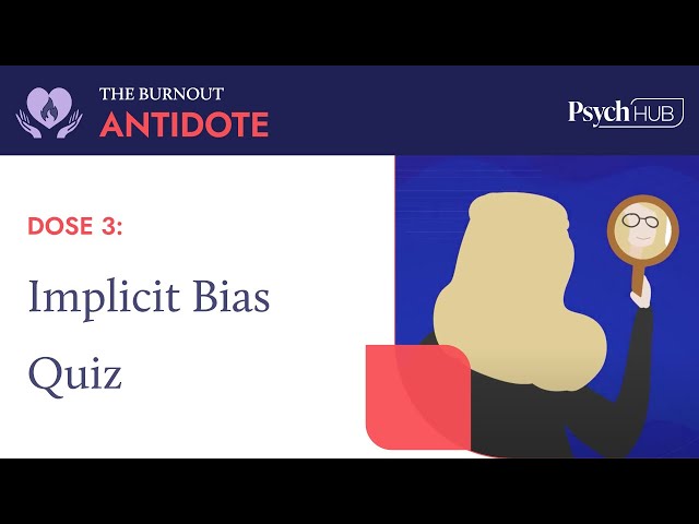 The Burnout Antidote - Dose 3: Implicit Bias Quiz