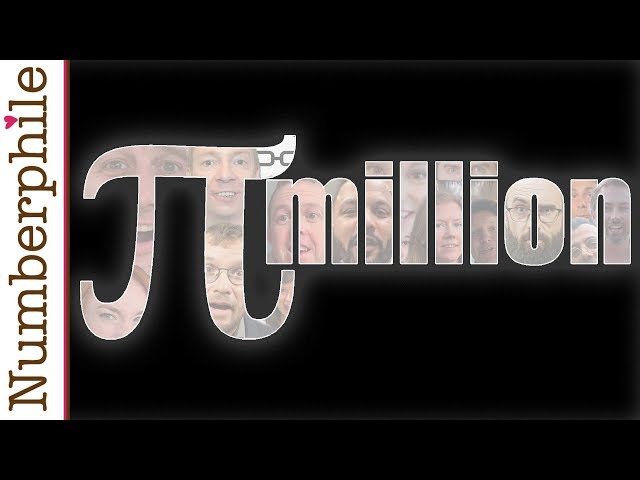 Pi Million Subscribers - Numberphile
