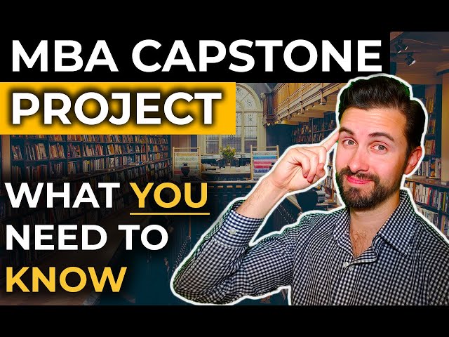 MBA Capstone Project | What To Expect When Completing Your MBA Program