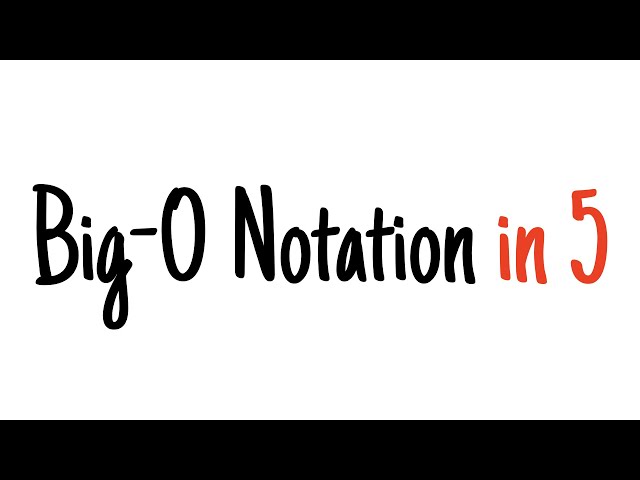 Big-O notation in 5 minutes