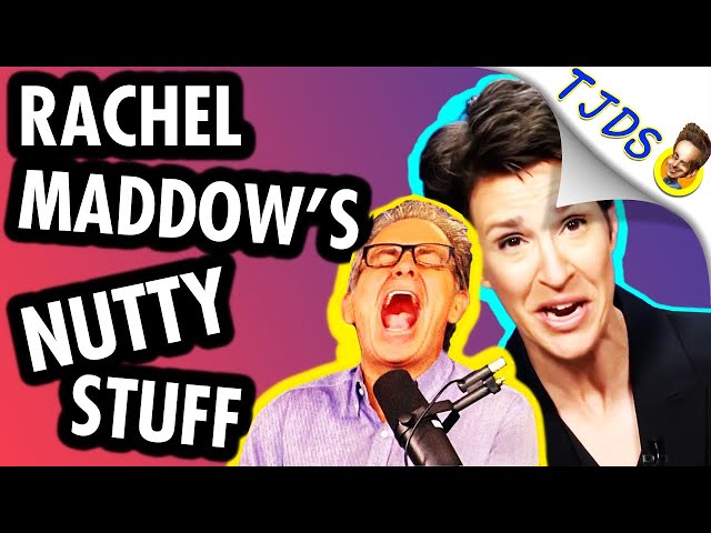 Rachel Maddow's Hilarious SELF-OWN While Russia-Gating!