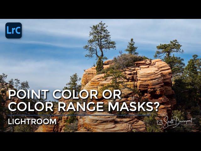 Point Color Or Color Range Masks In Lightroom?