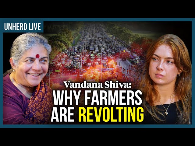 Vandana Shiva: Why farmers are revolting