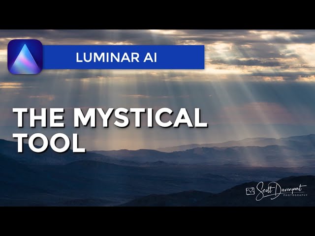Ambiance With The Mystical Tool - Luminar AI