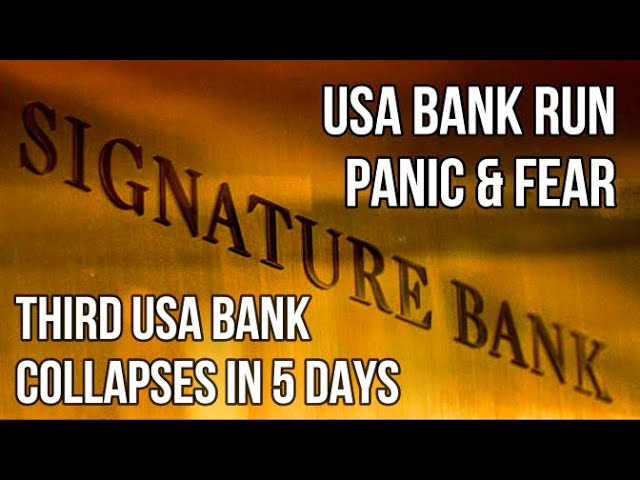 USA BANK RUN PANIC as Third Bank COLLAPSES in 5 Days. Signature Bank Closed by FDIC after BANK RUN