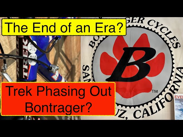 Did Trek Make a Mistake? The Bontrager Phase-Out Explained! The State of the Cycling Industry