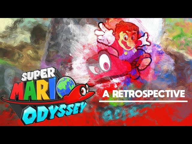 Super Mario Odyssey - A Retrospective