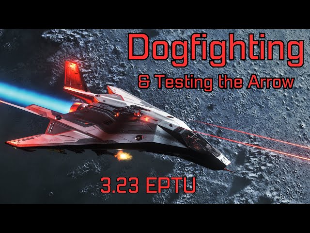 Learning & Testing Dogfighting with the Arrow #2 (AC) | Star Citizen 3.23 EPTU #pvp #dogfight