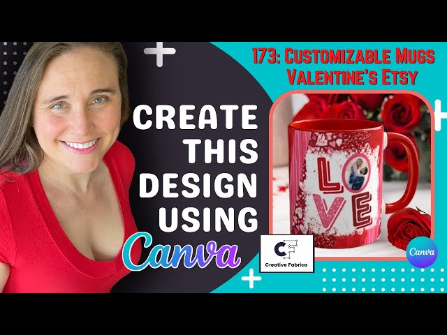 Canva Design Tutorial For Print On Demand: Sell Customized Mugs On Etsy For Valentine's Day