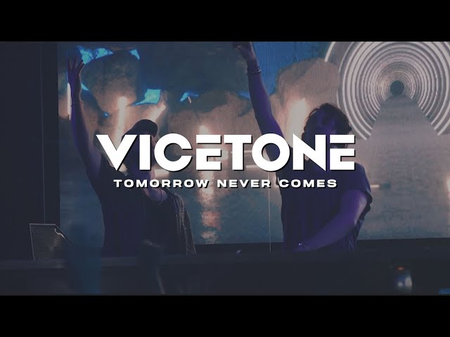 Vicetone - Tomorrow Never Comes (Official Video)