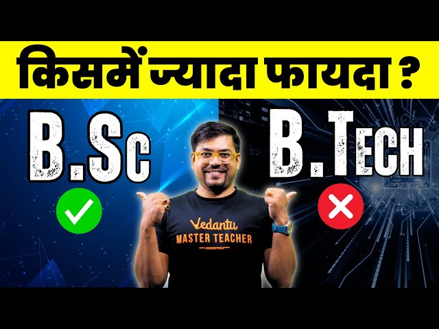 B. Sc vs B. Tech?🤔 | What to Choose After Class 12th? | Harsh Sir @VedantuMath