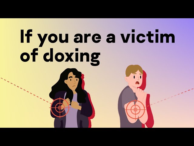 What to do if you become a victim of doxing?