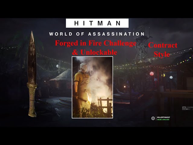 Hitman WOA: How To Unlock The Burial Dagger, Forged in Fire Challenge (SA)