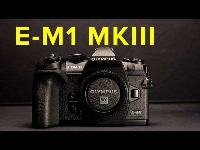 Olympus E-M1 MKIII - My FIRST Impression!
