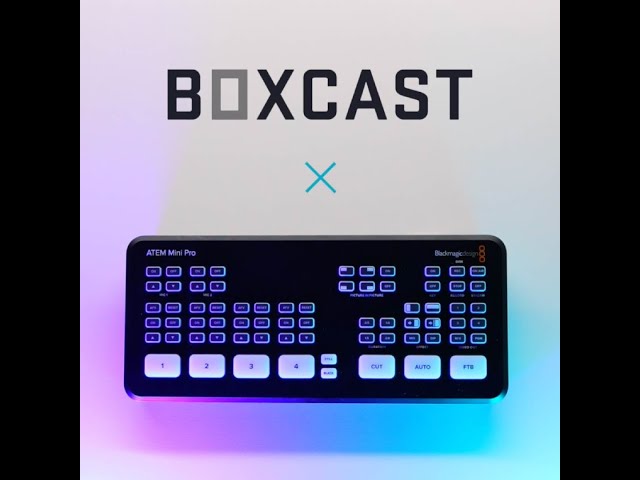 BoxCast + Blackmagic: ATEM Mini Pro is fully compatible with BoxCast!