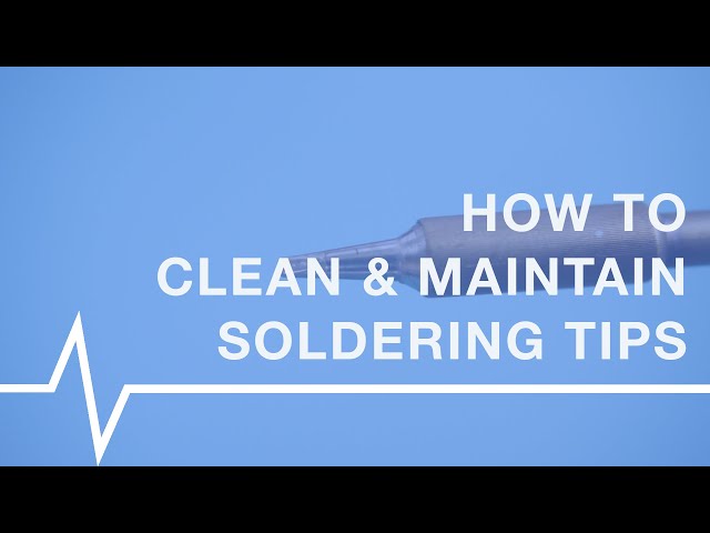 How do you clean and maintain your soldering tips?