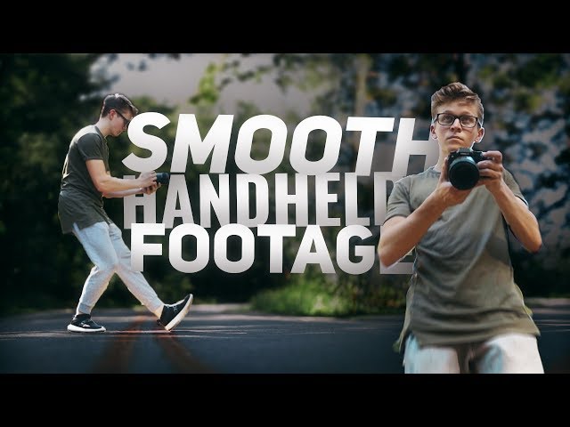 How to Shoot SMOOTH HANDHELD FOOTAGE - Stabilization Tips and Techniques