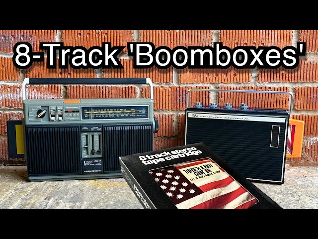 8-Track ‘Boombox’ repairs - Old & Older