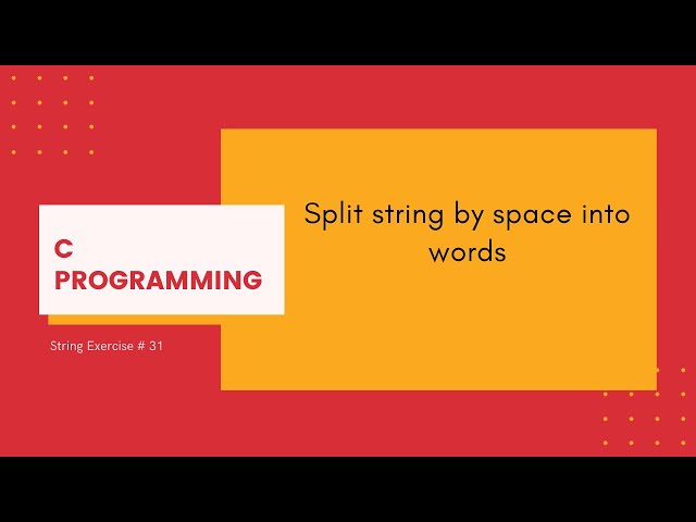 C Strings 31: Split string by space into words [C Programming]