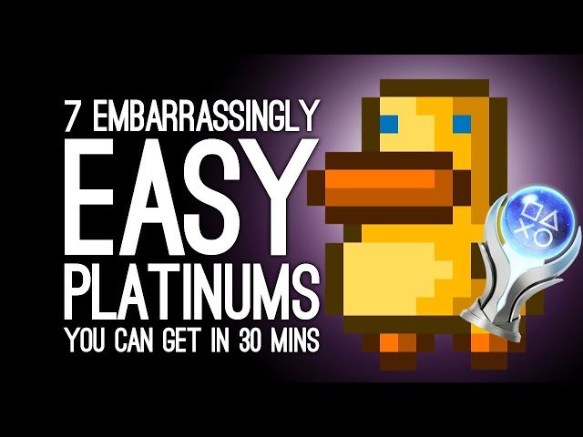 7 Embarrassingly Easy Platinum Trophies You Can Win in 30 Minutes