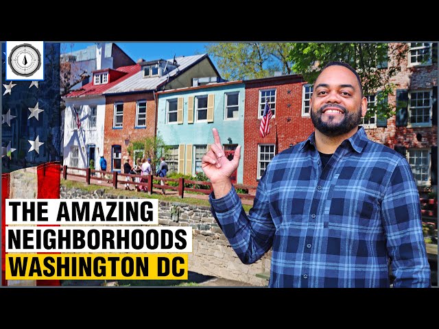 Discover the AMAZING Washington DC Neighborhoods