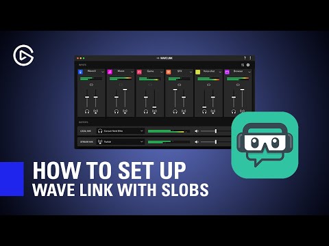 How to Set Up Elgato Wave Link with SLOBS