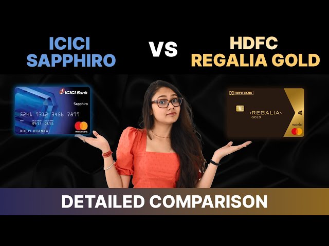 ICICI Sapphiro vs HDFC Regalia Gold Credit Card | Detailed Comparison
