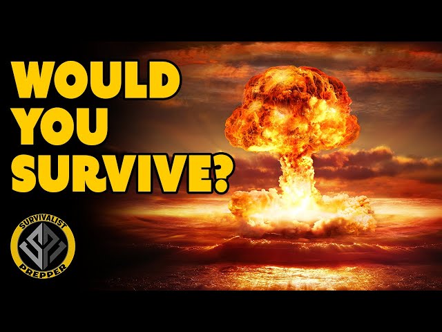Nuclear War — You're Not as Prepared as You Think You Are!